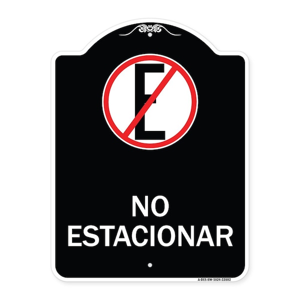 Signmission Spanish Parking No Estacionar No Parking W/ Graphic Heavy-Gauge Aluminum Sign, 24" H, BW-1824-22882 A-DES-BW-1824-22882 - main